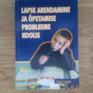 Lapse arendamine ja õpetamise probleeme koolis
