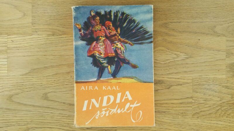 Muljeid ja mõtteid India sõidult . Aira Kaal