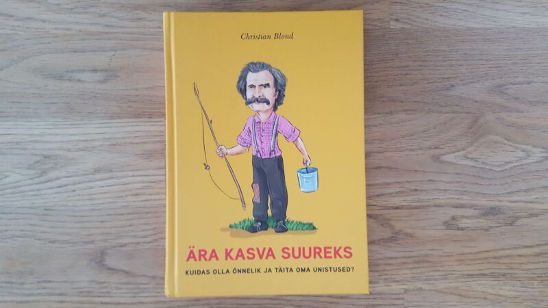 Ära kasva suureks . Christian Blond