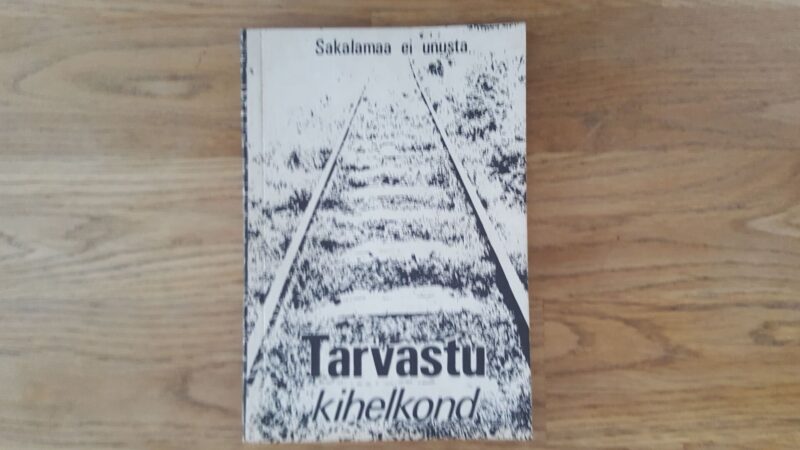 Tarvastu kihelkond . Sakalamaa ei unusta