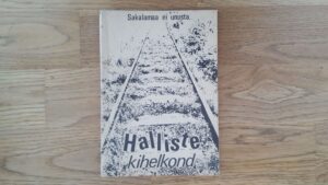 Halliste kihelkond . Sakalamaa ei unusta