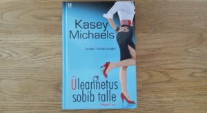 Üleannetus sobib talle . Kasey Michaels