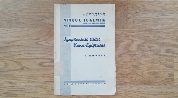 Ajaloo lugemik nr.2 Igapäevasest tööst Vana-Egiptuses