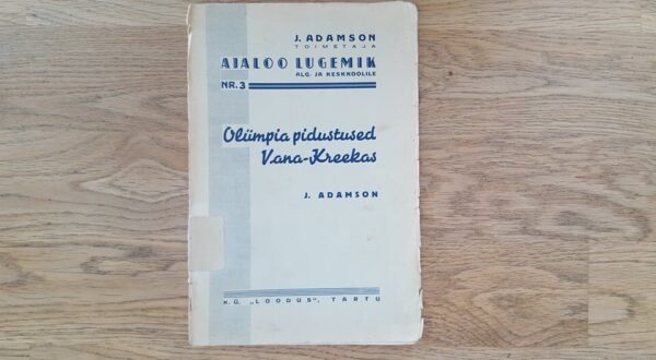 Ajaloo lugemik nr.3 Olümpia pidustused Vanas Kreekas