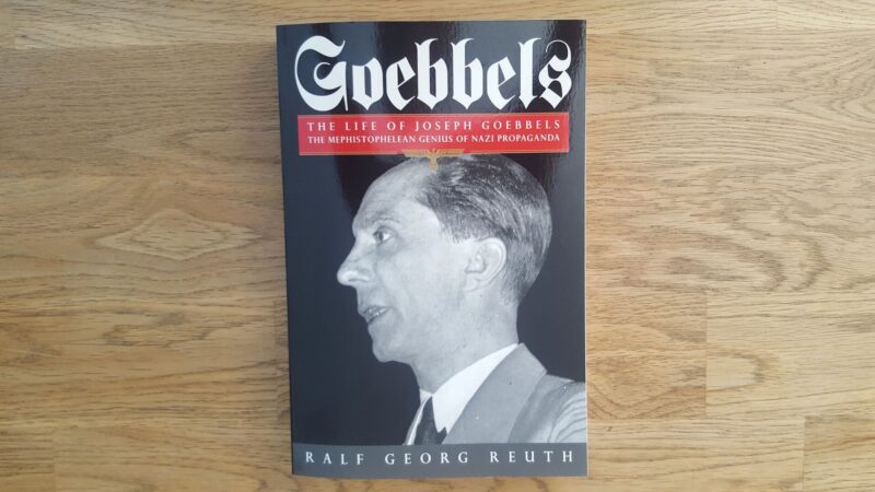 Goebbels: The Life of Joseph Goebbels