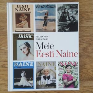 65576420 Meie Eesti Naine . Milla Mägi ja Helina Piip