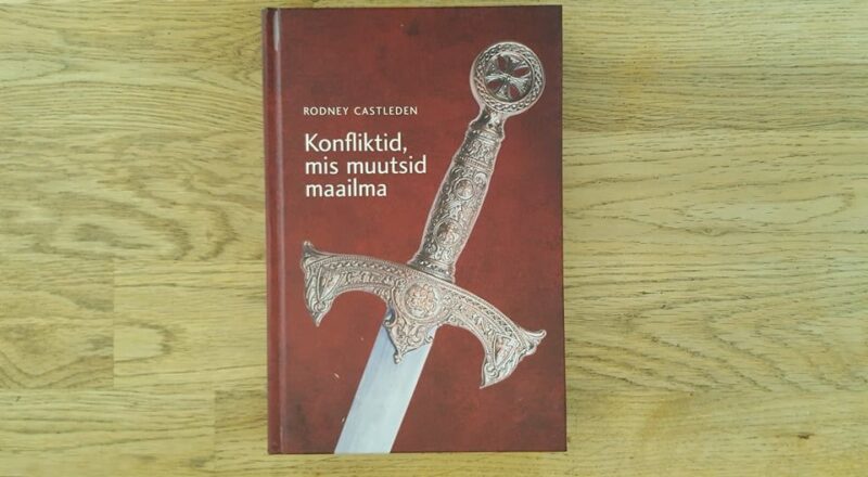 65576957 Konfliktid, mis muutsid maailma . Rodney Castleden
