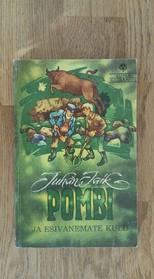 Pombi ja esivanemate kuld . Juhan Laik