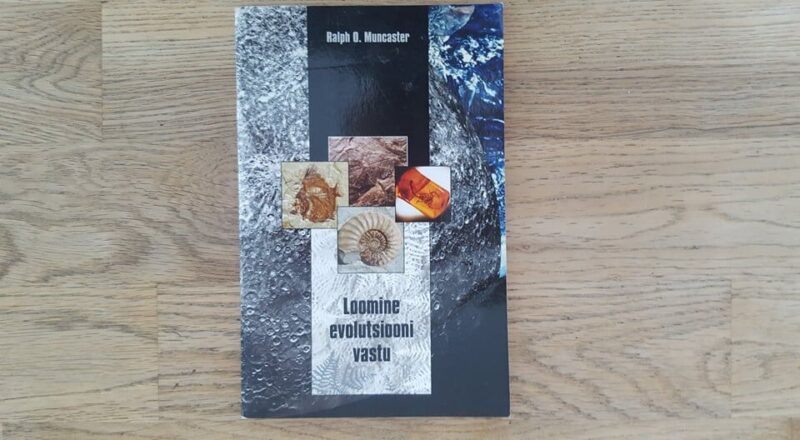 65952067 Loomine evolutsiooni vastu . Ralph O. Muncaster