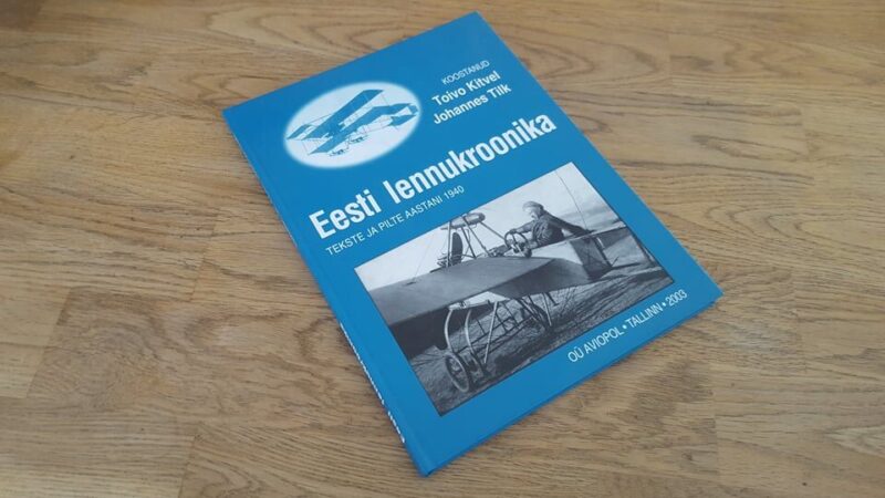Eesti lennukroonika . Tekste ja pilte aastani 1940