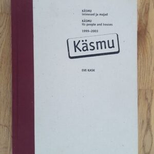 65953318 Käsmu inimesed ja majad . Eve Kask