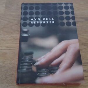Reporter . Avo Kull