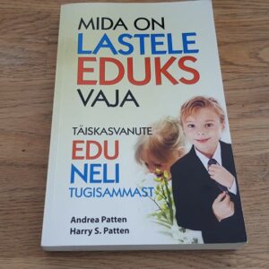 Mida on lastele eduks vaja