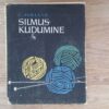 Silmuskudumine   Claire Hallik  . 1973