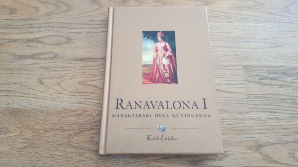 Ranavalona I . Keith Laidler . Kuningaraamat