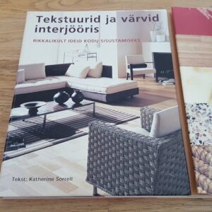 Tekstuurid ja värvid interjööris . Katherine Sorrell