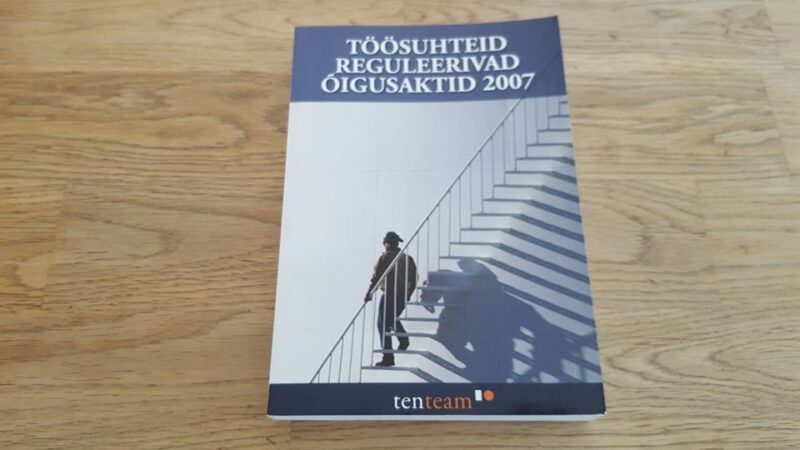 66213511 Töösuhteid reguleerivad õigusaktid 2007