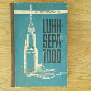 Lukksepatööd . Nikolai Kropivnitski