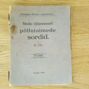 Meile tähtsamad põllutaimede sordid . 1921