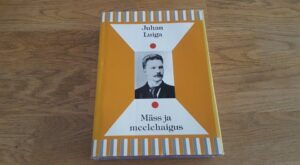 Mäss ja meelehaigus . Juhan Luiga . Sari  Eesti Mõttelugu 1