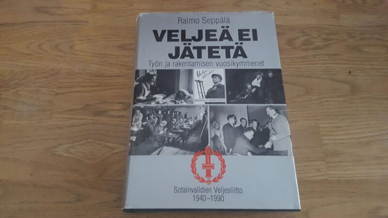 Veljeä ei jätetä . Raimo Seppälä