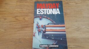 Mayday Estonia . Tragöödia Läänemerel
