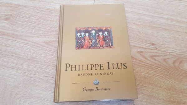 Philippe Ilus . Georges Bordonove . Sari Kuningaraamat