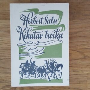 Kihutav troika . Herbert Salu