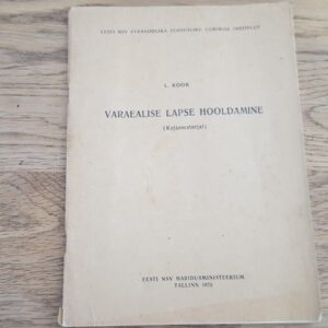 Varaealise lapse hooldamine