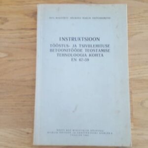 Instruktsioon betoonitööde teostamise tehnoloogia kohta