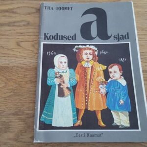 Kodused asjad . Tiia Toomet