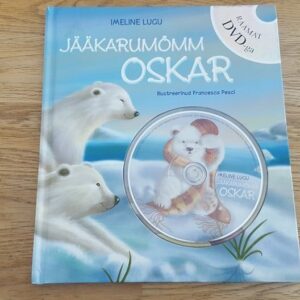 Imeline lugu . Jääkarumõmm Oskar . Kaasas DVD