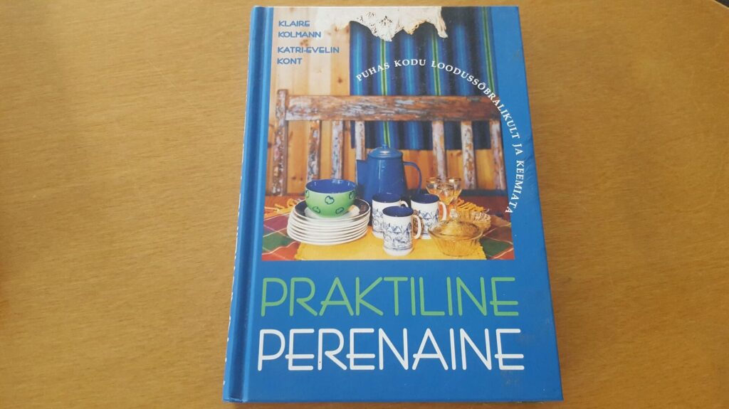 Praktiline perenaine . Puhas kodu loodussõbralikult ja keemi
