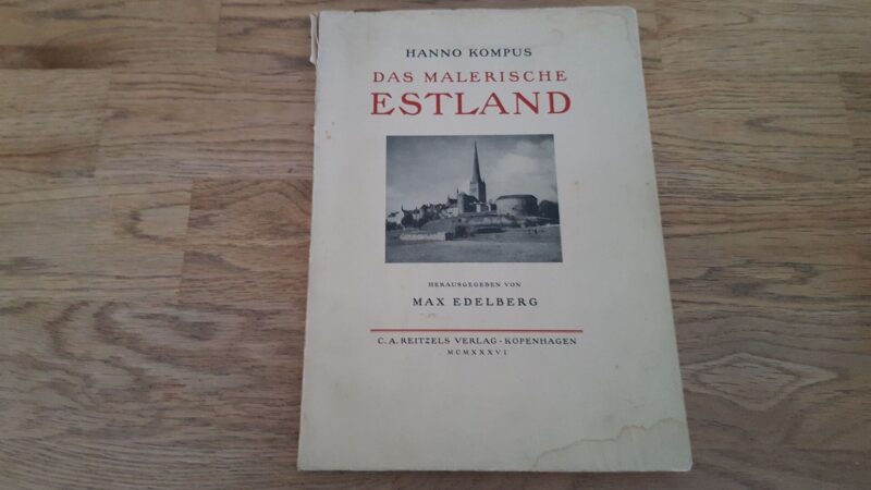 Das malerische Estland . Hanno Kompus