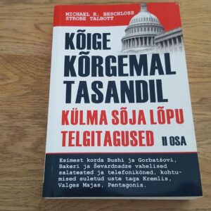 66828681 Kõige kõrgemal tasemel . Michael R. Beschloss ja Strobe Talb