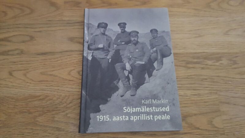66894044 Sõjamälestused 1915 aasta aprillist peale . Karl Markin