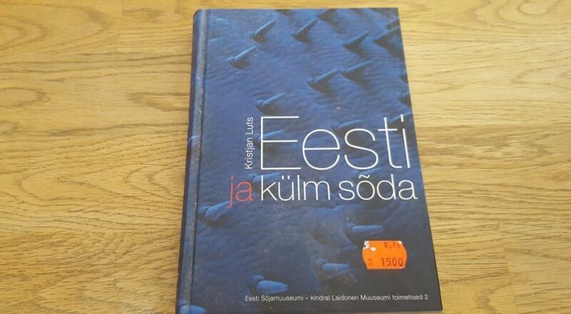 66957764 Eesti ja külm sõda . Kristjan Luts