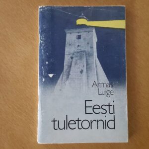Eesti tuletornid . Armas Luige