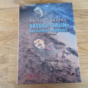 Vassili Stalin . Kas türanni vesivõsu Boriss Sokolov