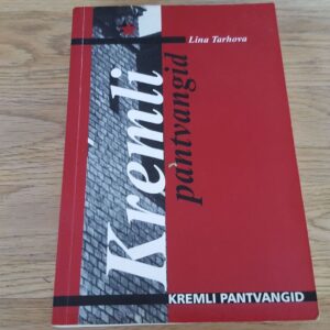 Kremli pantvangid . Lina Tarhova