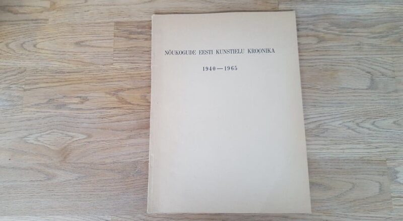 67065898 Nõukogude Eesti kunstielu kroonika 1940-1965