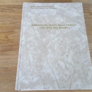 Tallinna XV Graafikatriennaal . Armastuse, mitte raha pärast