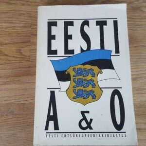 Eesti A ja O  Eesti Entsüklopeediakirjastus 1993