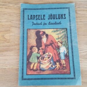Lapsele jõuluks Jutud ja laulud
