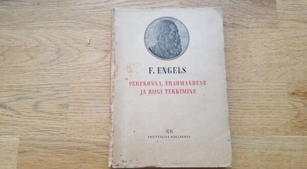 Perekonna eraomanduse ja riigi tekkimine . Friedrich Engels