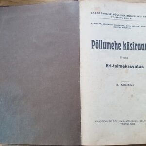 Põllumehe käsiraamat II . Eri - taimekasvatus . 1928