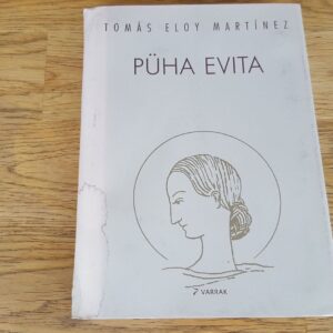 Püha Evita . Tomas Eloy Martínes