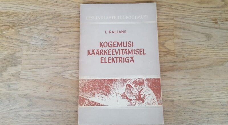 67311955 Kogemusi kaarkeevitamisel elektriga . Lembit Kallang