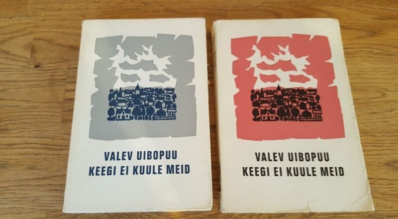 67372137 Keegi ei kuule meid I ja II osa . Valev Uibopuu