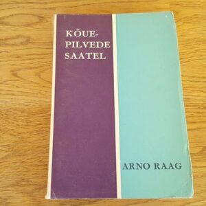 Kõuepilvede saatel . Arno Raag